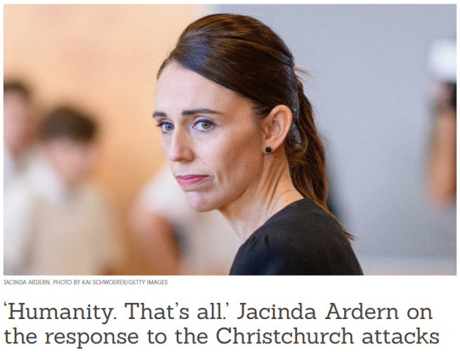 Picture from NZ news source with the headline reffering to Jacinda Ardern's response to Christchurch attacks